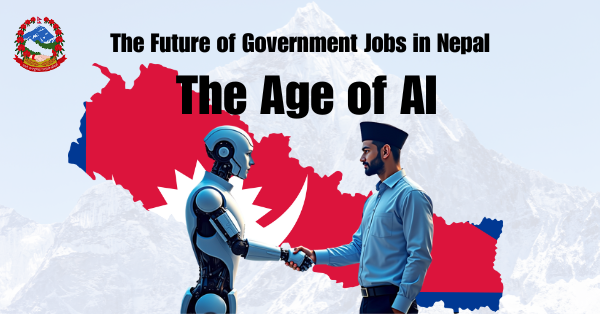 The Future of Government Jobs in Nepal in the Age of AI