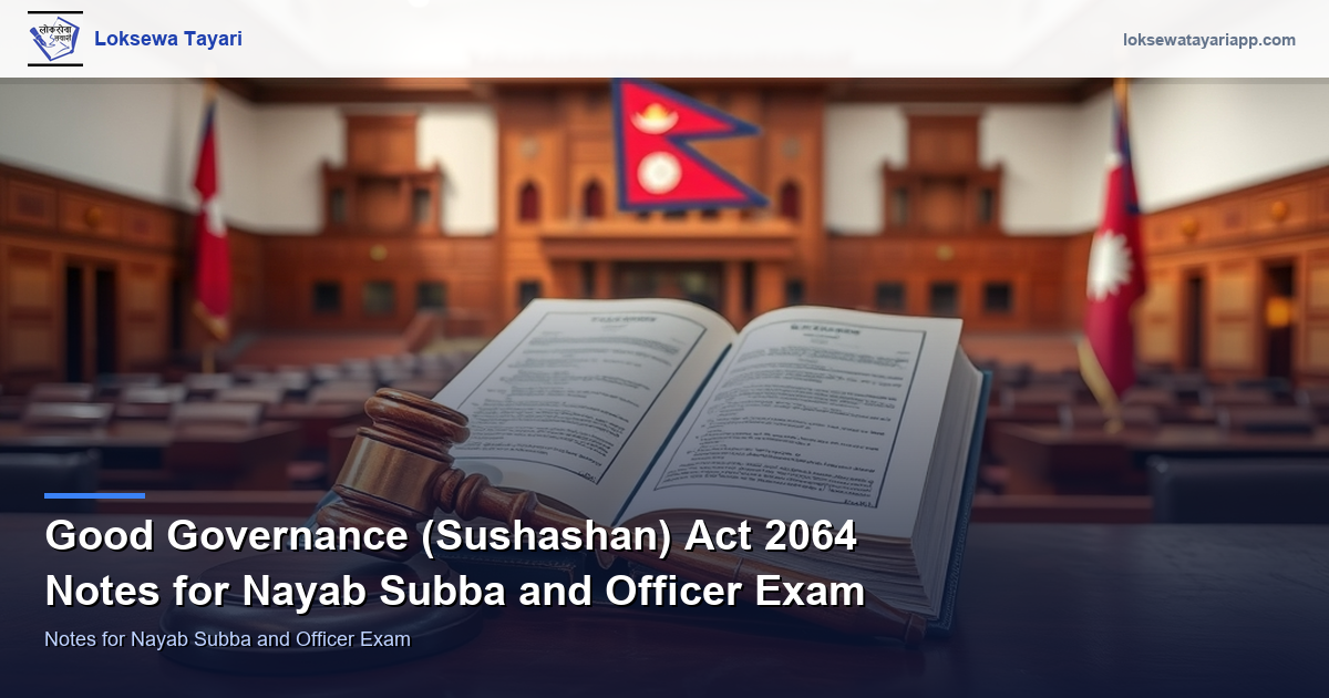 Good Governance Act 2064 — Notes for Nayab Subba and Officer Exam